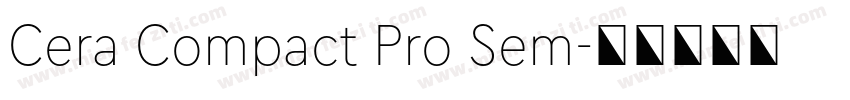 Cera Compact Pro Sem字体转换